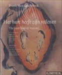 Pelsers, Lisette & Jorinde Seijdel & Dirk van Weelden - Het hart heeft zijn redenen. Frank van den Broeck, tekeningen, pastels, aquarellen, tempera, beelden, foto's / The Heart Has Its Reasons. Drawings, pastels, watercolours, tempera works, sculptures, photographs