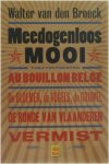 Walter van den Broeck - Meedogenloos mooi