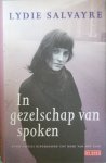Salvayre, Lydie - In gezelschap van spoken Salvayre, Lydie - In gezelschap van spoken