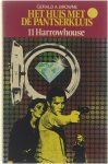 Gerald A. Browne - Het huis met de pantserkluis - 11 Harrowhouse