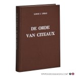 Lekai, Louis J. - De orde van Citeaux. Cisterciënsers en Trappisten. Idealen en werkelijkheid.