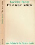 Breton, Stanislas - Foi et Raison logique
