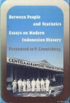 Anrooij, Francien van & Dirk H.A. Kolff & Jan T.M. van Laanen & Gerard J. Telkamp - Between People and Statistics. Essays on Modern Indonesian History Presented to P. Creutzberg