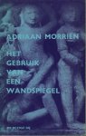 Adriaan Morrien - Het gebruik van de wandspiegel