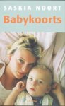 Saskia Noort. - Babykoorts