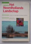 KLUITERS, JOS & DAALEN, FRITS VAN, - Natuurgids. Het Noordhollands Landschap.
