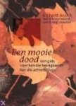 Reoch, Richard [ met een voorwoord van Yehudi Menuhin] - Een mooie dood. Een gids voor hen die heengaan en hen die achterblijven.