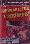 Chase, James Hadley - Gevaarlijke vrouwen