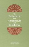 Ross Fuller - The Brotherhood of the Common Life and Its Influence