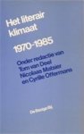 Tom van [red.] Deel , Nicolaas Matsier 10888 - Literair klimaat in Nederland 1970-1985