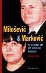 S. Djukic - Miloševi? en Markovi?, of Het einde van het Servische sprookje