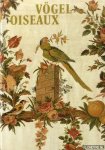 Gruber, Alain - Vögel. Vogeldarstellungen auf Textilien vom 13. bis zum 20. Jahrhundert. Ausstellungskatalog /Oiseaux. Les oiseaux das les arts textiles du XIIIe aud XXe siècle. Catalogue d'exposition