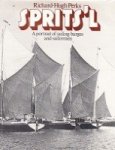 Perks, Richard-Hugh - Sprits'l A portrait of sailing barges and sailormen