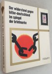 Internationale Föderation der Widerstandskämpfer (F.I.R.), ed., - Der Widerstand gegen Hitler-Deutschland im Spiegel der Briefmarken