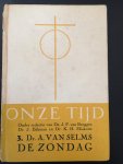Van Selms, dr A. van - De Zondag (Serie Onze Tijd, deel 3)