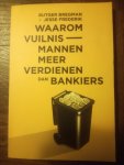 Bregman, Rutger, Frederik, Jesse - Waarom vuilnismannen meer verdienen dan bankiers