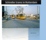Kees Dessens - Schindler trams in Rotterdam