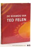 Ewals, Leo. - De kosmos van Ted Felen.