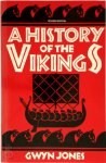 Gwyn Jones 49391 - A History of the Vikings