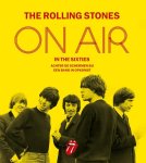 Richard Havers - The Rolling Stones On Air in the Sixties / achter de schermen bij een band in opkomst