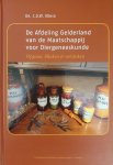 C.D.W. König - De Afdeling Gelderland van de Maatschappij voor Diergeneeskunde / Cahiers v.h. veterinair historisch genootschap / 6
