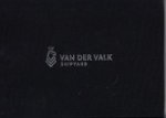 Van der Valk Shipyard - Van der Valk Shipyard