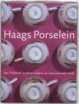 Constance L. H.  & Gemeentemuseum, Haags Scholten - Haags porselein, 1776-1790 - een 'Hollands' product volgens de internationale mode