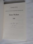 Walter Hein - Zonder titels -  Gedichten over mannen die geschiedenis hebben gemaakt