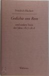 Rückert, Friedrich - Friedrich Rückerts Werke. Historisch-kritische Ausgabe - Gedichte von Rom. Schweinfurter Edition    Und andere Texte der Jahre 1817-1818