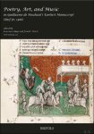 Lawrence M. Earp, Jared C. Hartt (eds) - Poetry, Art, and Music in Guillaume de Machaut's Earliest Manuscript (BnF fr. 1586)