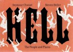 CHWAST, Seymour [art] & Steven HELLER [text] - HELL - The people and Places.