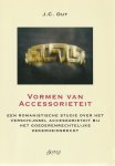 Out, J.C. - Vormen van accessoriëteit; een romanistische studie over het verschijnsel accessoriëteit bij het goederenrechtelijke zekerheidsrecht. Diss.