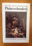 Ketelaars, E.H. - Historie van de Nederlandse pluimveehouderij. Van kippenboer tot specialist