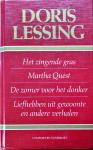 Lessing, Doris - Het zingende gras / Martha Quest / de zomer voor het donker / liefhebben uit gewoonte