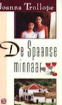 Trollope, Joanna - DE SPAANSE MINNAAR