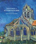 Nienke Bakker-Teio Meedendorp-Emmanuel Coquery-Louis van Tilborgh - Van Gogh In Auvers-Sur-Oise