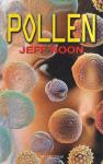 Noon, Jeff - Pollen