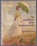 Alice Bellony-Rewald - The Lost world of the Impressionists