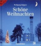 KÜPPER, WOLFGANG (HRSG) - Schöne Weihnachten