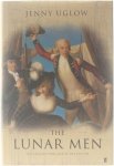 Jenny Uglow - The lunar men