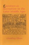 Olson, G. - Literature as recreation in the later Middle Ages