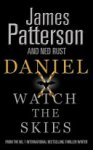 James Patterson 29395,  Ned Rust 85203 - Watch the Skies
