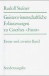 Steiner, Rudolf - Geisteswissenschaftliche Erläuterungen zu Goethes Faust. Erster und zweiter Band. Sonderausgabe