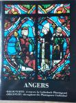 Bourgeois, J.Ph. - Bonnet, J. - Guillet, M. (fotografie) - Angers - Decouverte a la Cathedrale Plantagenet