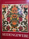 MARKOWSKY, B., - Europäische Seidengewebe des 13. - 18. Jahrhunderts