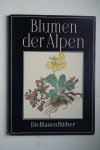 J. Weisz - Blumen der Alpen  kolorierte Holzschnitte und Text von  ; botanische Erlauterungen von Friedrich Margraf