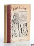 Vossler, Carlos. - Lope de Vega y su tiempo. Segunda edicion.