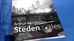 Martin, Arthur - Steden Cities - Fascinerende indrukken van de stad