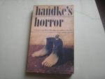 Handke, Peter - Handke's Horror