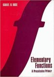 rose, israel h. - elementary functions, a precalculus primer